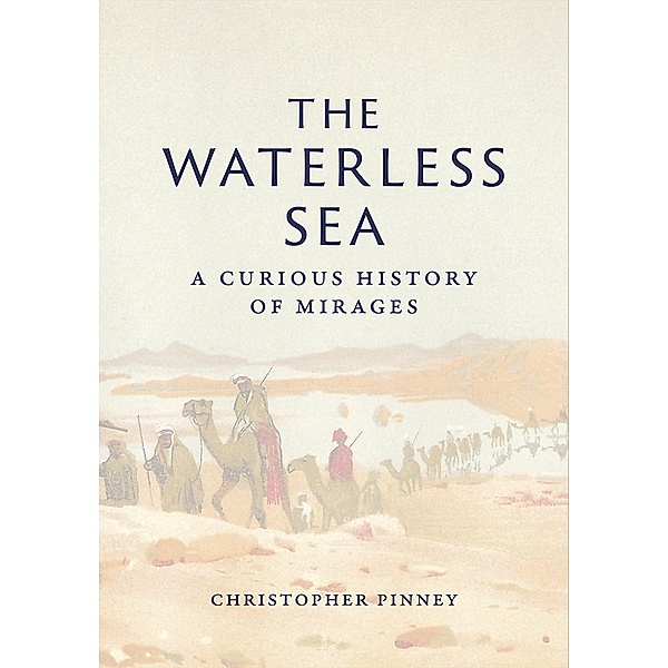Waterless Sea, Pinney Christopher Pinney