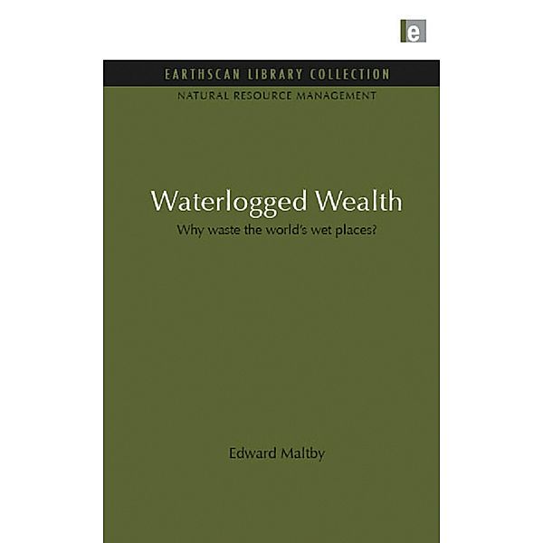 Waterlogged Wealth, Edward Maltby