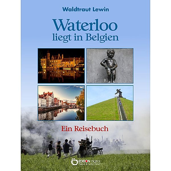 Waterloo liegt in Belgien, Waldtraut Lewin