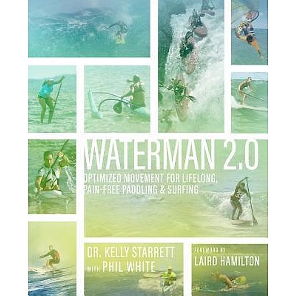 Waterman 2.0, Kelly Starrett