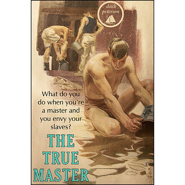 Waterman: The True Master (Waterman: Master and Servant #2), Dusk Peterson