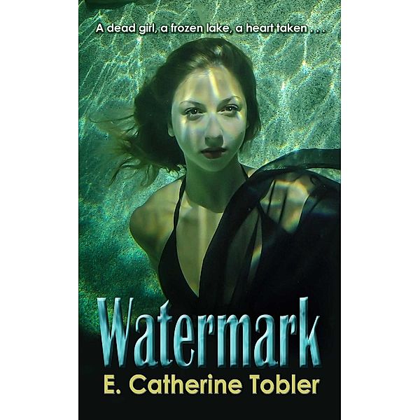 Watermark, E. Catherine Tobler