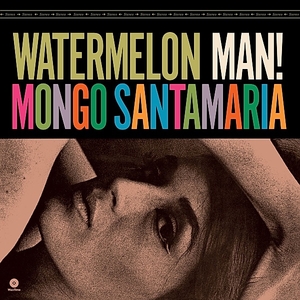 Watermelon Man ( Ltd. 180 LP), Mango Santamara