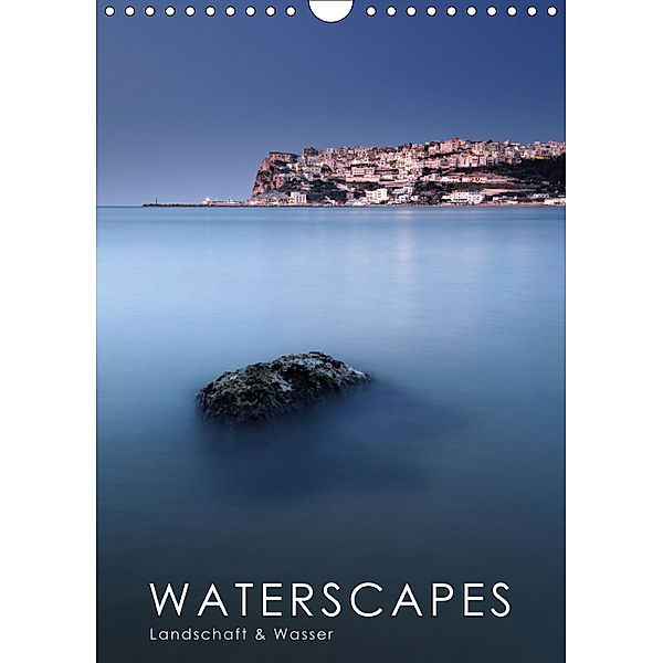 Waterscapes - Landschaft & Wasser (Wandkalender 2019 DIN A4 hoch), Raik Krotofil