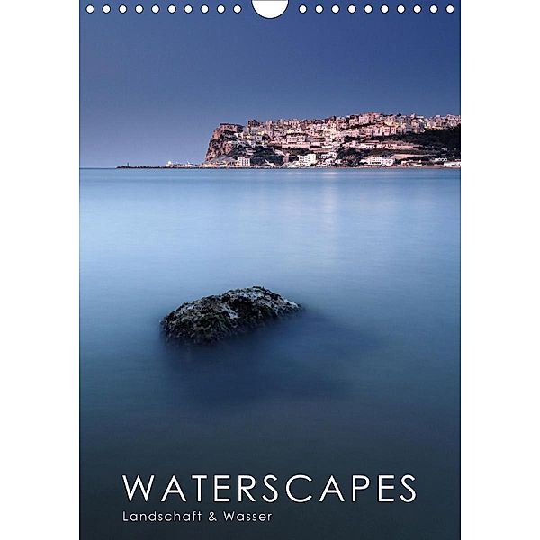 Waterscapes - Landschaft & Wasser (Wandkalender 2021 DIN A4 hoch), Raik Krotofil