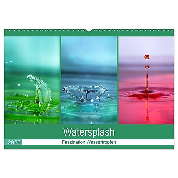 Watersplash (Wandkalender 2025 DIN A2 quer), CALVENDO Monatskalender, Calvendo, Linda Geisdorf