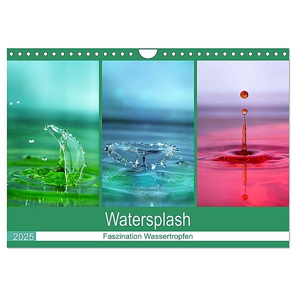 Watersplash (Wandkalender 2025 DIN A4 quer), CALVENDO Monatskalender, Calvendo, Linda Geisdorf