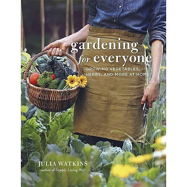 Watkins, J: Gardening for Everyone, Julia Watkins