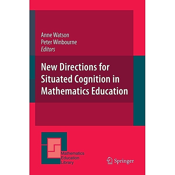 Watson, A: New Directions for Situated Cognition in Mathemat