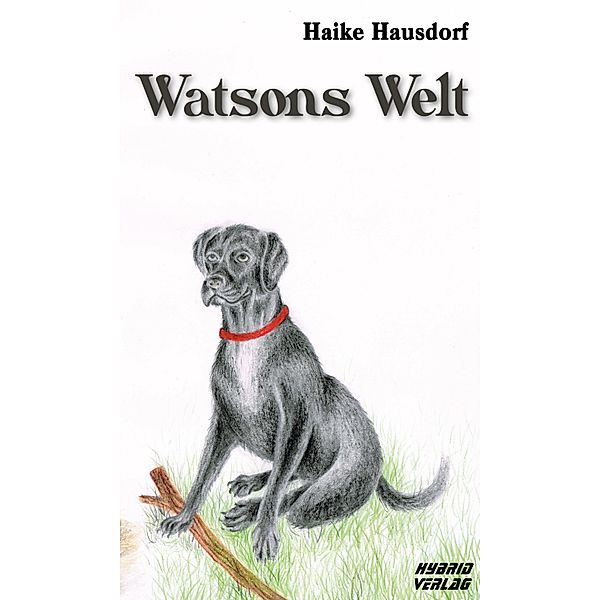 Watsons Welt, Haike Hausdorf