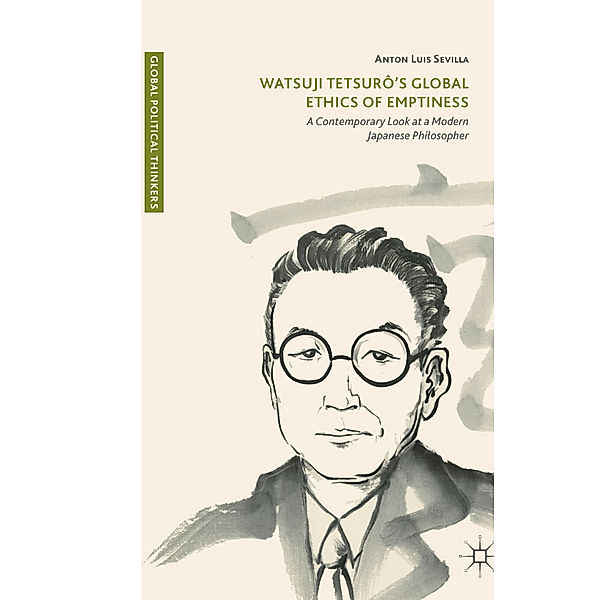 Watsuji Tetsurô's Global Ethics of Emptiness; ., Anton Luis Sevilla