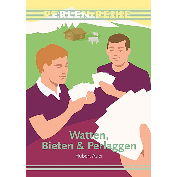 Watten, Bieten & Perlaggen, Hubert Auer