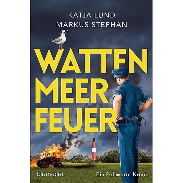 Wattenmeerfeuer / Der Inselpolizist Bd.2, Katja Lund, Markus Stephan