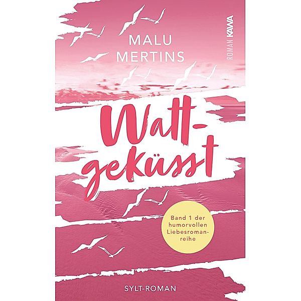 Wattgeküsst, Malu Mertins