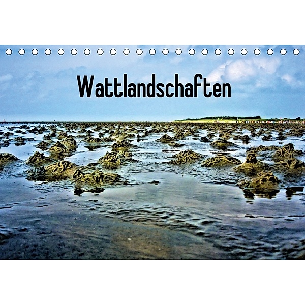 Wattlandschaften (Tischkalender 2018 DIN A5 quer), Thorleif Lieckfeldt