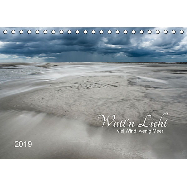 Watt'n Licht, viel Wind, wenig Meer (Tischkalender 2019 DIN A5 quer), Jacqueline Hirscher