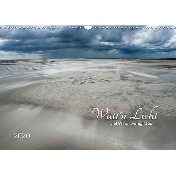 Watt'n Licht, viel Wind, wenig Meer (Wandkalender 2020 DIN A3 quer), Jacqueline Hirscher