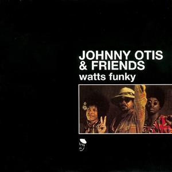 Watts Funky, Johnny & Friends Otis