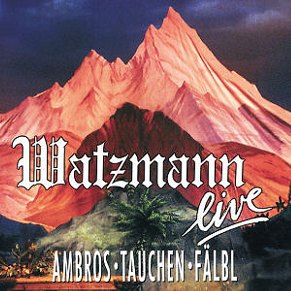 Watzmann Live, Wolfgang Ambros