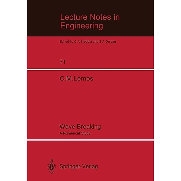 Wave Breaking / Lecture Notes in Engineering Bd.71, Carlos M. Lemos