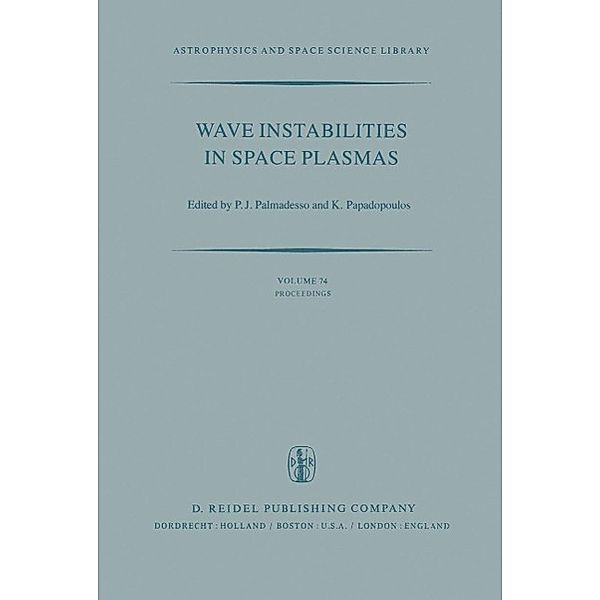Wave Instabilities in Space Plasmas / Astrophysics and Space Science Library Bd.74