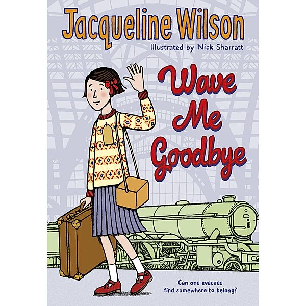 Wave Me Goodbye, Jacqueline Wilson