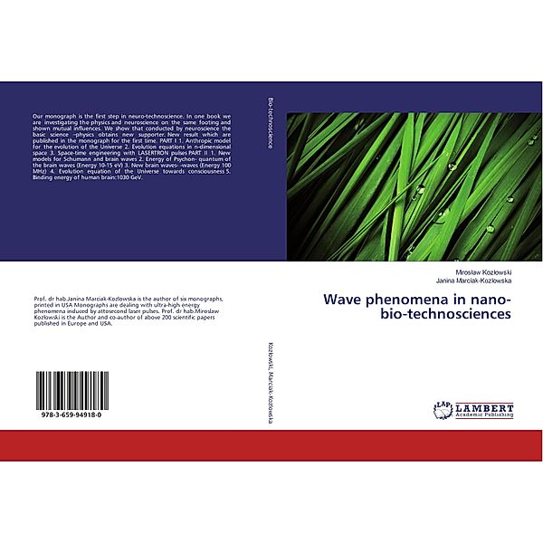 Wave phenomena in nano-bio-technosciences, Miroslaw Kozlowski, Janina Marciak-Kozlowska