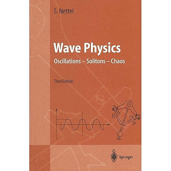 Wave Physics / Advanced Texts in Physics, Stephen Nettel