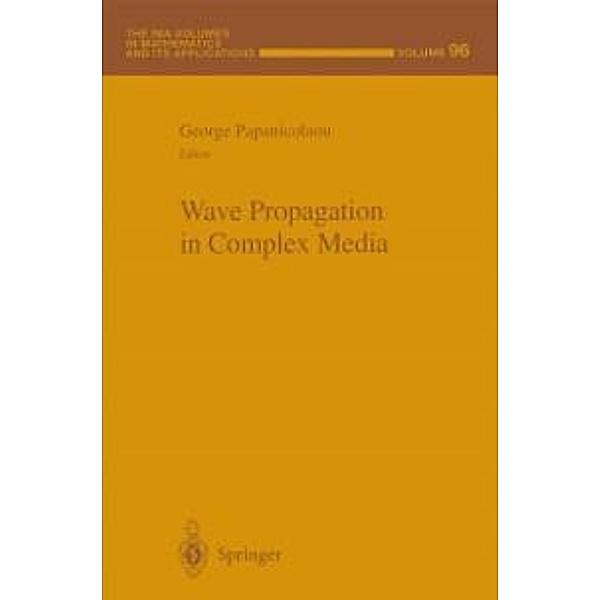 Wave Propagation in Complex Media / The IMA Volumes in Mathematics and its Applications Bd.96