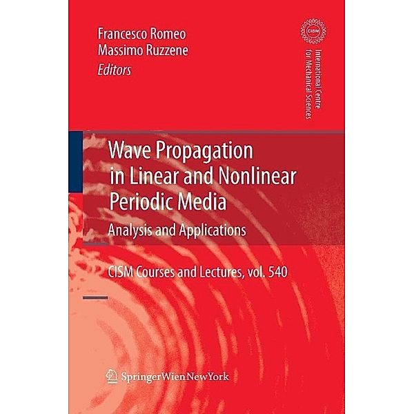 Wave Propagation in Linear and Nonlinear Periodic Media / CISM International Centre for Mechanical Sciences Bd.540