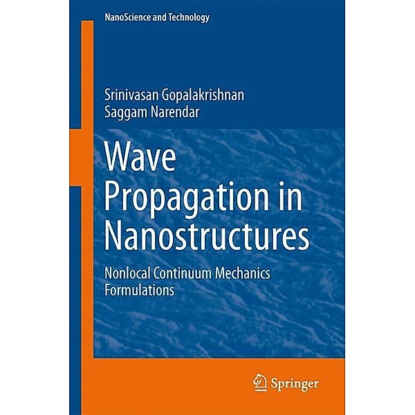 Wave Propagation in Nanostructures, Srinivasan Gopalakrishnan, Saggam Narendar