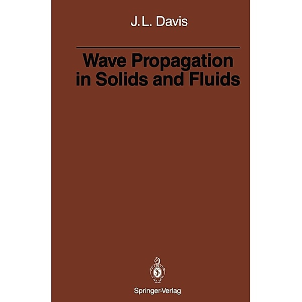 Wave Propagation in Solids and Fluids, Julian L. Davis