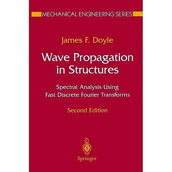 Wave Propagation in Structures / Mechanical Engineering Series, James F. Doyle