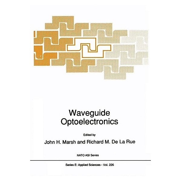 Waveguide Optoelectronics / NATO Science Series E: Bd.226