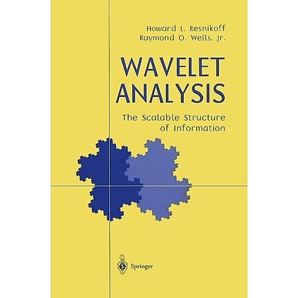 Wavelet Analysis, Howard L. Resnikoff, Raymond O. Jr. Wells