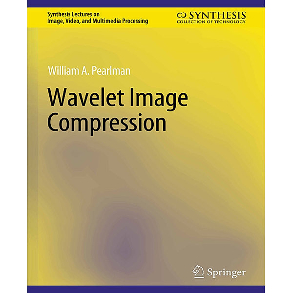 Wavelet Image Compression, William Pearlman