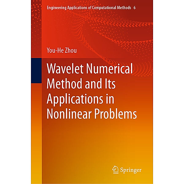 Wavelet Numerical Method and Its Applications in Nonlinear Problems, You-He Zhou
