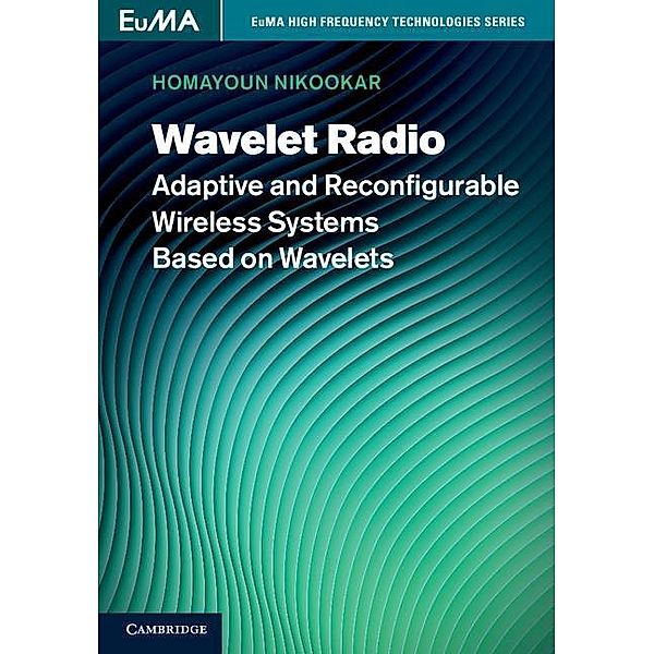Wavelet Radio / EuMA High Frequency Technologies Series, Homayoun Nikookar