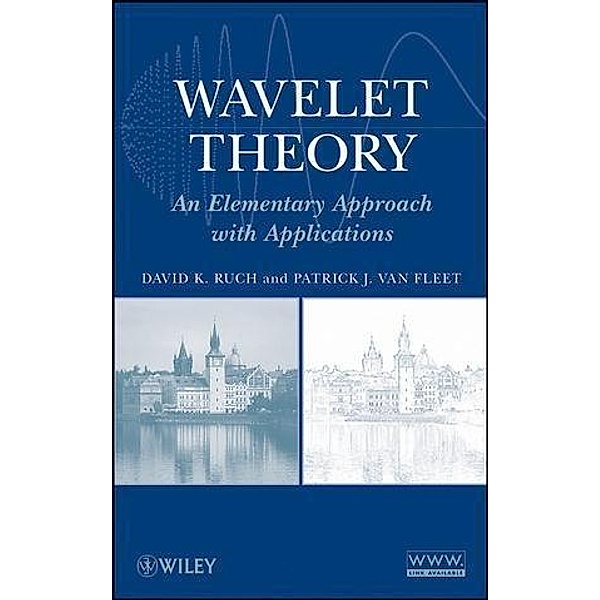 Wavelet Theory, David K. Ruch, Patrick van Fleet