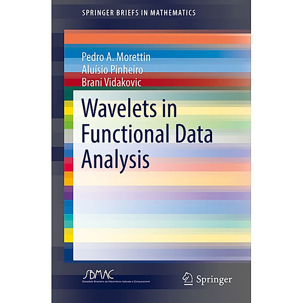 Wavelets in Functional Data Analysis, Pedro A. Morettin, Aluísio Pinheiro, Brani Vidakovic