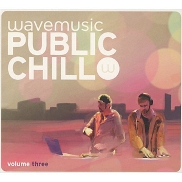 Wavemusic Public Chill Vol.3, Diverse Interpreten