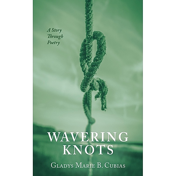 Wavering Knots, Gladys Marie B. Cubias
