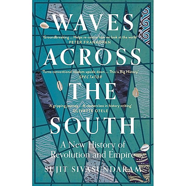 Waves Across the South, Sujit Sivasundaram