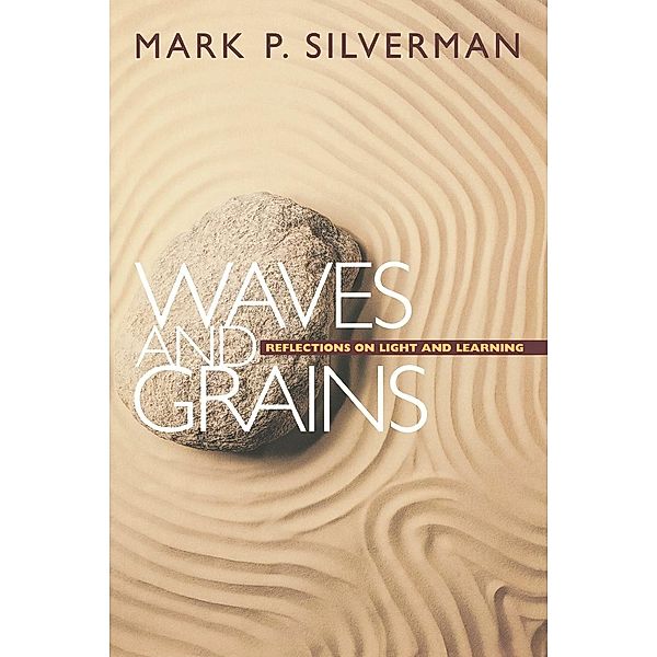 Waves and Grains, Mark P. Silverman