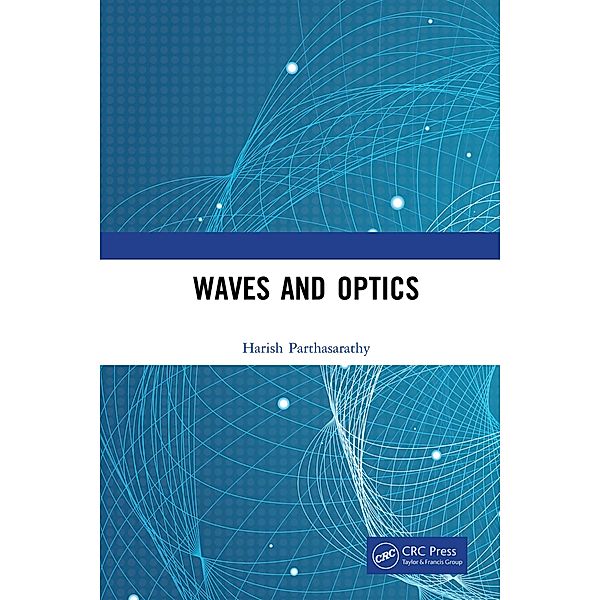 Waves and Optics, Harish Parthasarathy