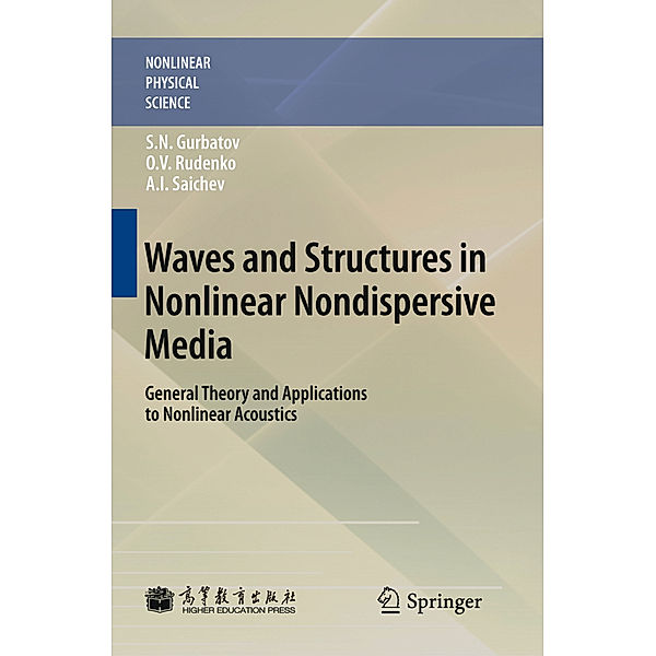 Waves and Structures in Nonlinear Nondispersive Media, Sergey Nikolaevich Gurbatov, Oleg Vladimirovich Rudenko, A.I. Saichev
