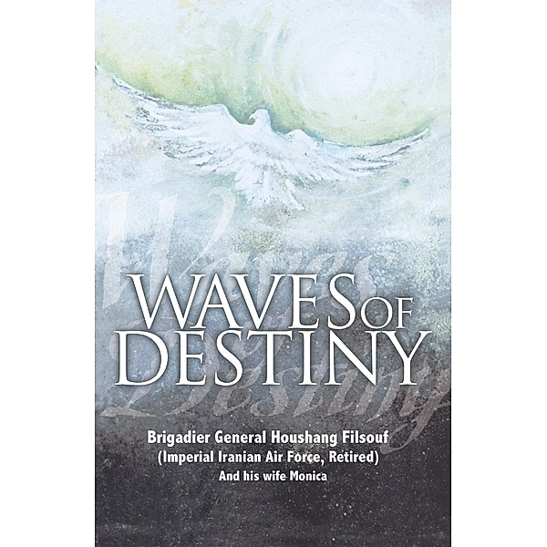 Waves of Destiny, Brigadier General Houshang Filsouf