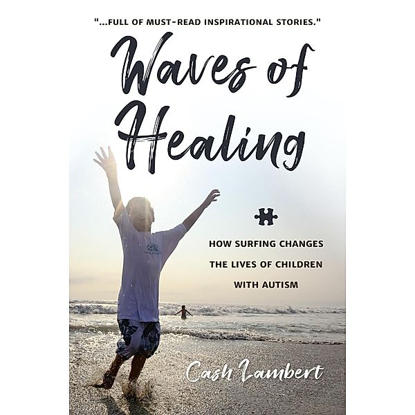 Waves of Healing, Cash Lambert