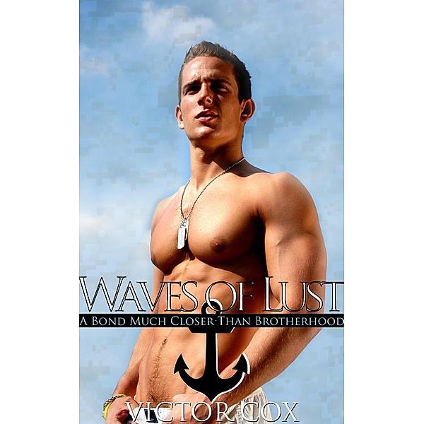 Waves of Lust (Gay Military Erotica) / Gay Military Erotica, Victor Cox