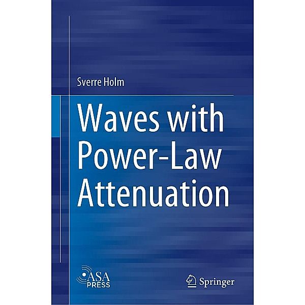 Waves with Power-Law Attenuation, Sverre Holm